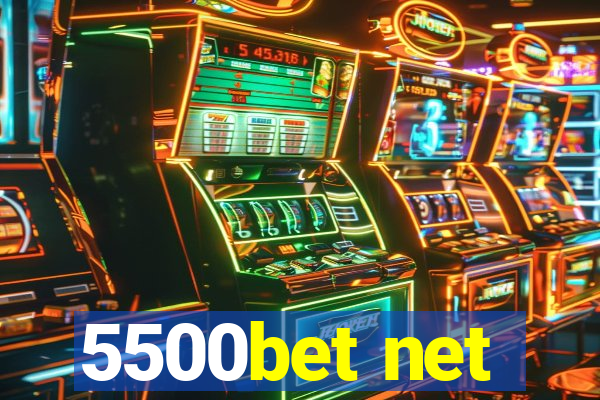 5500bet net